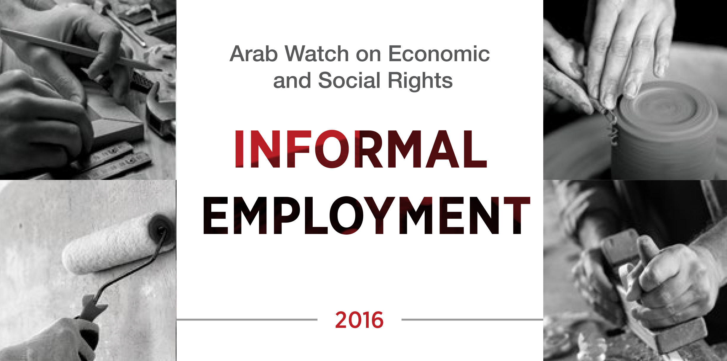Launching of the Arab Watch Report on Informal Employment