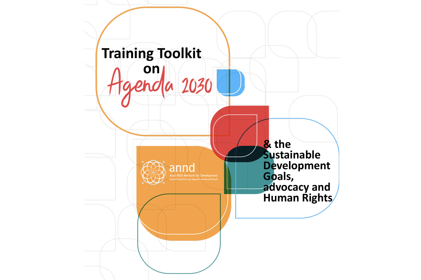 Training Toolkit on Agenda 2030 & the Sustainable Development Goals, advocacy and Human Rights.